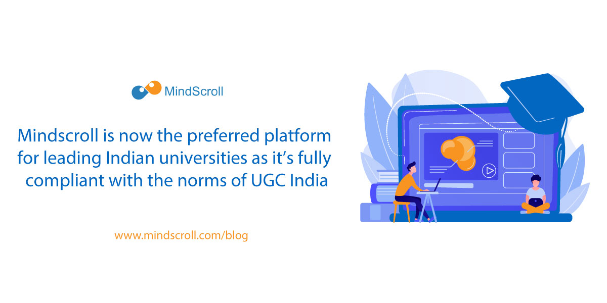Mindscroll is now in line with UGC Guidelines (Annexure 9) for Online Learning Management for Indian Universities! - MindScroll Blog Card Image